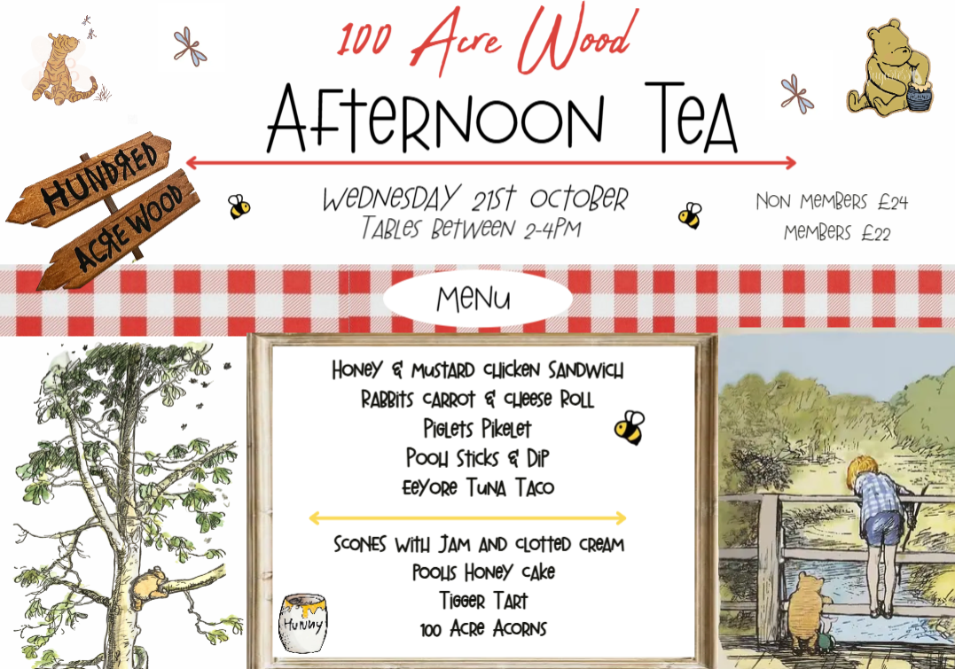 Wednesday 21st October – 100 Acre Wood Afternoon Tea